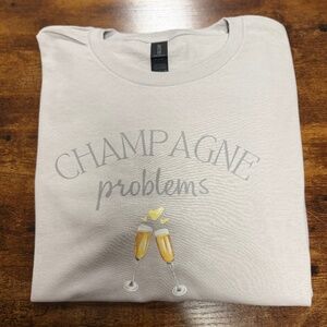 Champagne Problems T-Shirt